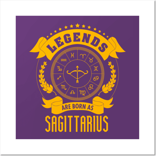 Legends are born as Sagittarius Wall Art by gastaocared